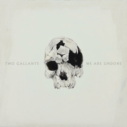 Two Gallants – We Are Undone (LP Vinyl)