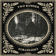 Two Runner – Porchlight (Digipak CD)