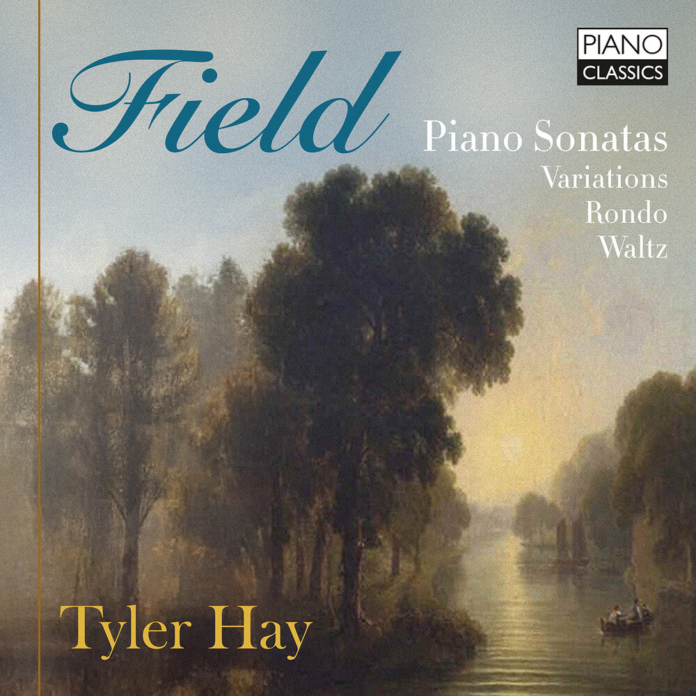 Tyler Hay – Field: Pno Sons Variations Rondo Waltz (CD)