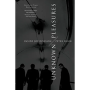 Unknown Pleasures: Inside Joy Division - Paperback
