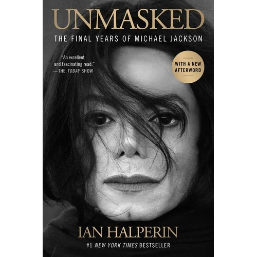 Unmasked: The Final Years of Michael Jackson - Paperback