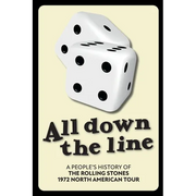 All Down The Line: A People's History of the Rolling Stones 1972 North American Tour