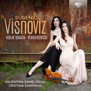Valentina Danelon – Visnoviz: Vn Son Klavierstucke (CD)