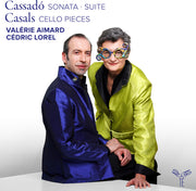 Valerie Aimard – Cassado: Sonate Suite - Casals: Cello Pieces (CD)
