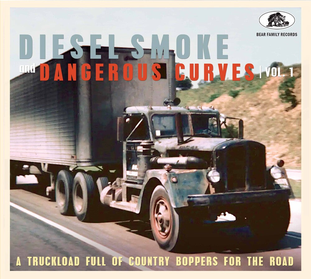 Various Artists – Diesel Smoke & Dangerous Curves Vol.1: a Truckload Full of Country Boppers for the Road (CD)