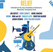 Various Artists – Relief - A Benefit for the Jazz Foundation of America's Musicians' Emergency Fund (CD)