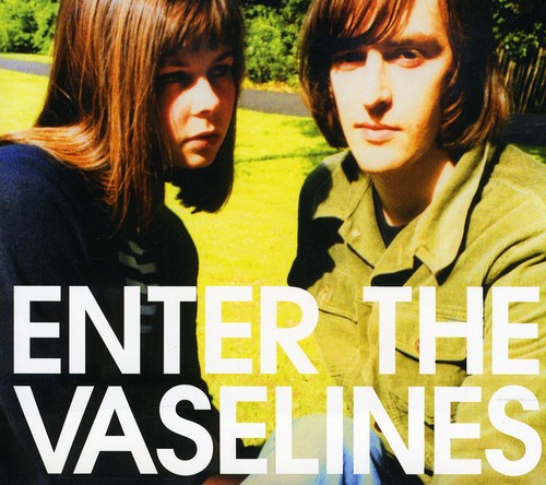 Vaselines – Enter The Vaselines (Digipak, Deluxe Edition CD)