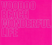 Voodoo Beach – Wonderful Life (Clear, Pnk LP Vinyl)