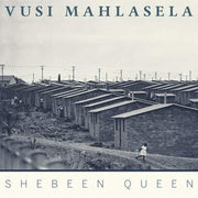 Vusi Mahlasela – Shebeen Queen (CD)