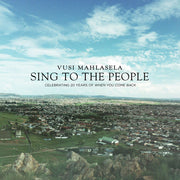 Vusi Mahlasela – Sing to the People (CD)