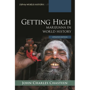 Getting High: Marijuana in World History