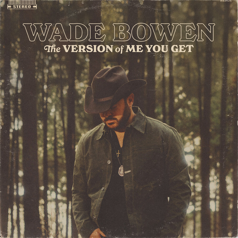 Wade Bowen – The Version of Me You Get (CD)