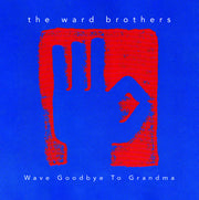 Wave Goodbye To Grandma (CD)