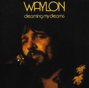 Waylon Jennings – Dreaming My Dreams (CD) - Back