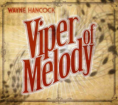 Wayne Hancock – Viper of Melody (CD)