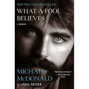 What a Fool Believes: A Memoir - Paperback
