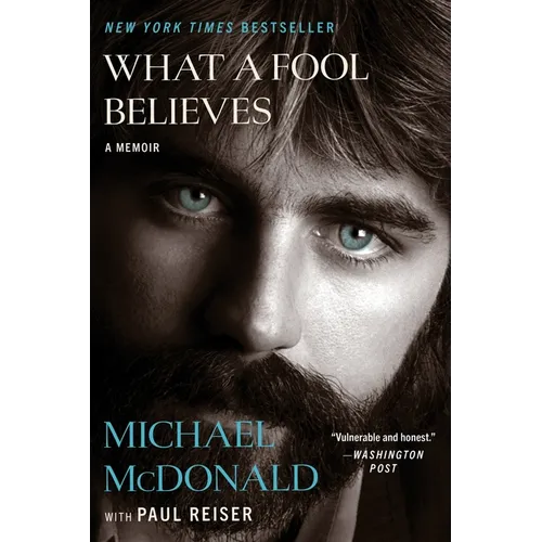 What a Fool Believes: A Memoir - Paperback