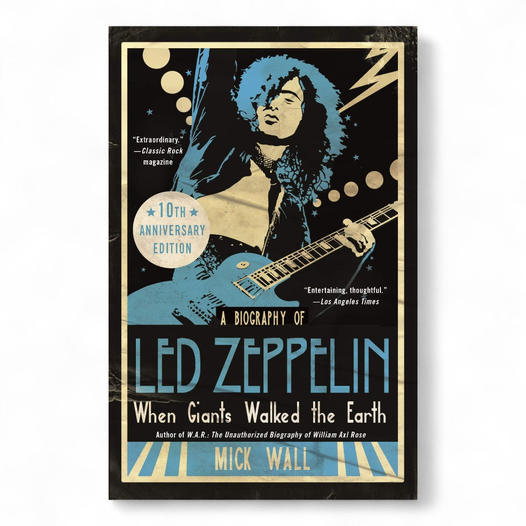When Giants Walked the Earth: A Biography of Led Zeppelin