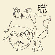 World Famous Pets – World Famous Pets (LP Vinyl)
