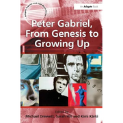 Peter Gabriel, from Genesis to Growing Up