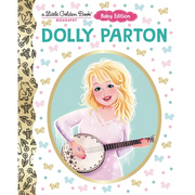 Dolly Parton: Baby Edition (a Little Golden Book Biography)