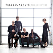 Yellowjackets – Raising Our Voice (CD)
