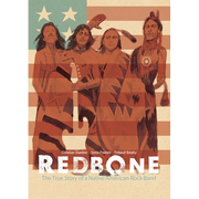 Redbone: The True Story of a Native American Rock Band