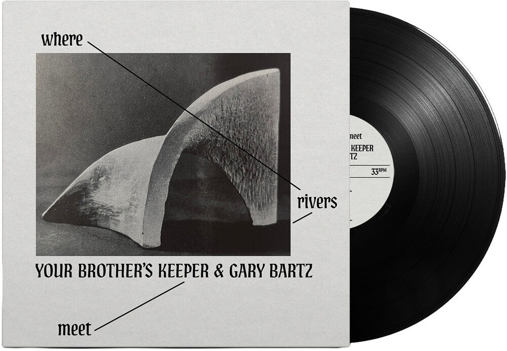 Your Brother's Keeper / Gary Bartz – Where Rivers Meet (LP Vinyl)