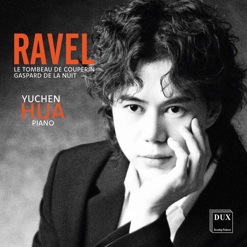 Yuchen Hua – Ravel: Le Tombeau De Couperin Gaspard De La Nuit (CD)