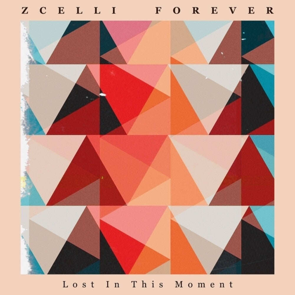 Zcelli Forever – Lost In This Moment (Ep 12" Vinyl)