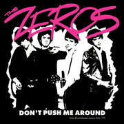 Zeros – Don't Push Me Around (LP Vinyl)