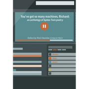 You've got so many machines, Richard!: an anthology of Aphex Twin poetry