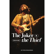 The Joker & the Thief: Bob Dylan