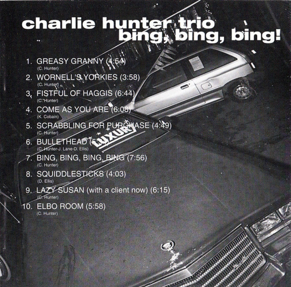 Back Cover 2: Charlie Hunter Trio – Bing Bing Bing CD | Relix