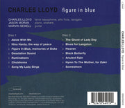 Back Cover: Charles Lloyd – Figure In Blue CD | Relix