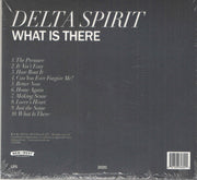 Back Cover: Delta Spirit – What Is There CD | Relix
