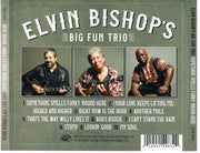 Back Cover: Elvin Bishop's Big Fun Trio – Something Smells Funky 'round Here CD | Relix