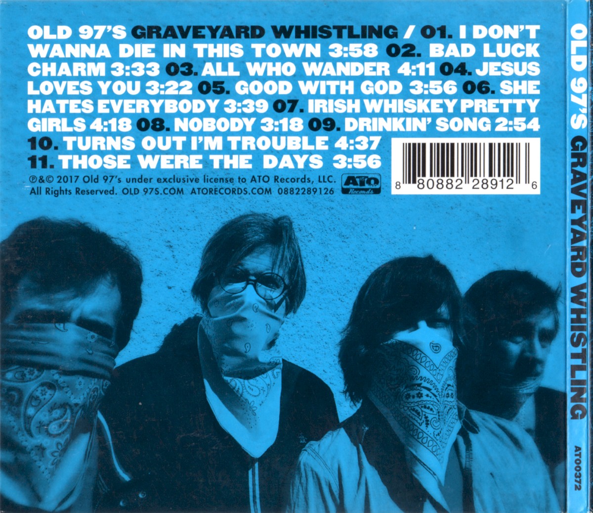 Back Cover: Old 97's – Graveyard Whistling CD | Relix