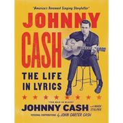 Johnny Cash: The Life in Lyrics