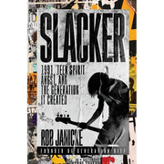 Slacker: 1991, Teen Spirit Angst, and the Generation It Created