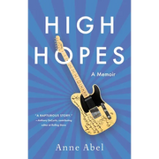 High Hopes: A Memoir