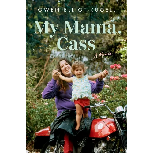 My Mama, Cass: A Memoir