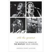 Still the Greatest: The Essential Songs of The Beatles' Solo Careers