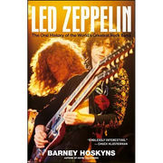 Led Zeppelin: The Oral History of the World's Greatest Rock Band