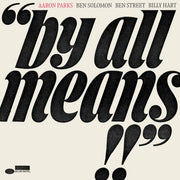 Front Cover: Aaron Parks – By All Means Vinyl LP | Relix
