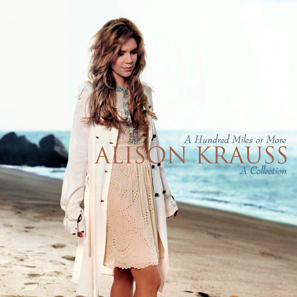 Front Cover: Alison Krauss – Hundred Miles or More: A Collection CD | Relix