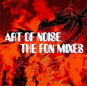 Front Cover: Art Of Noise – Fon Mixes CD | Relix