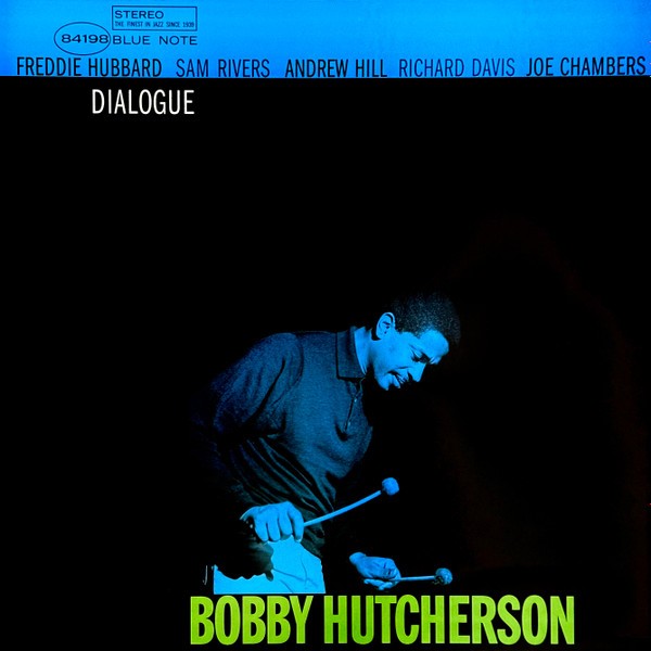 Front Cover: Bobby Hutcherson – Dialogue (Blue Note Tone Poet Series LP Vinyl) Vinyl LP | Relix