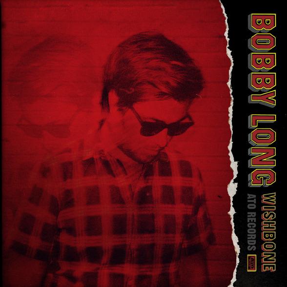 Front Cover: Bobby Long – Wishbone Vinyl LP | Relix
