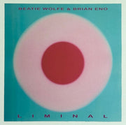 Front Cover: Brian Eno and Beatie Wolfe – Liminal Vinyl LP | Relix